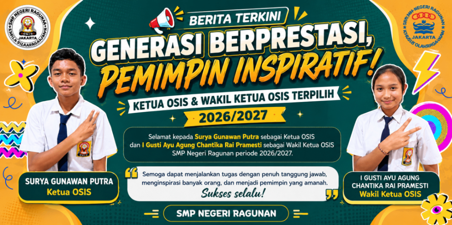 Selamat kepada pemimpin terpilih Ketua dan Wakil ketua OSIS SMP Negeri Ragunan Jakarta Periode 2026/2027