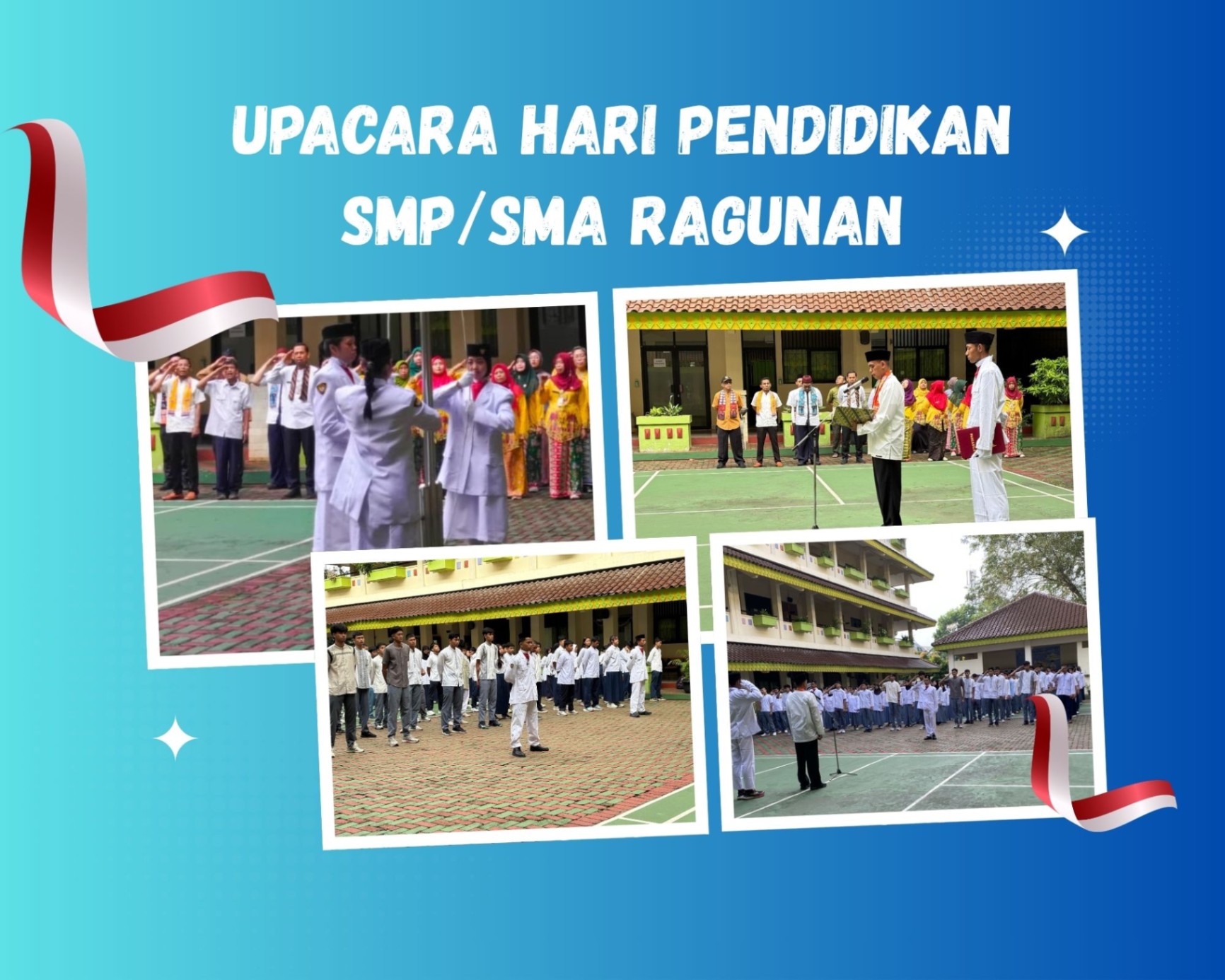UPACARA HARI PENDIDIKAN SMP/SMA RAGUNAN
