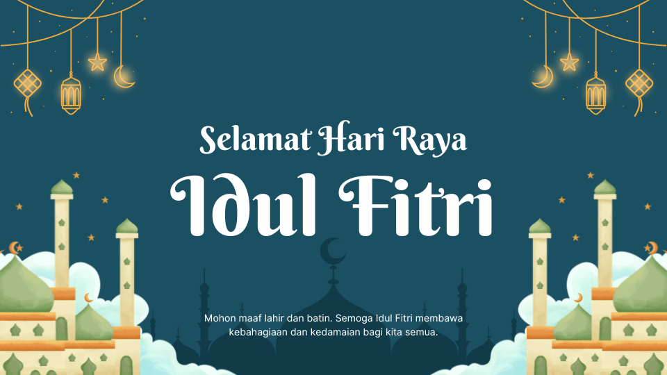 Selamat Hari Raya Idul Fitri